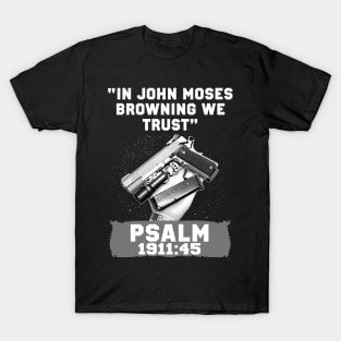 Psalm 1911 45 T-Shirt
